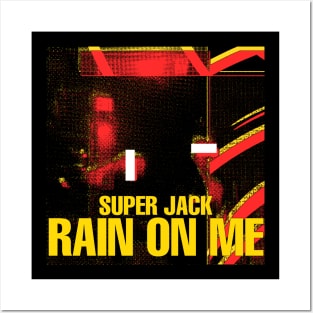 Rain On Me black (Super Jack) Posters and Art